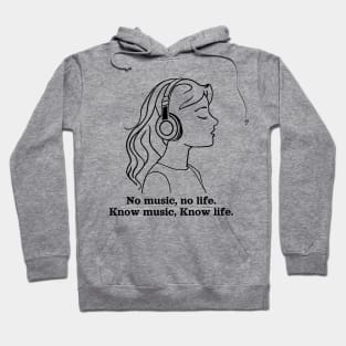 No music, no life. Know music, know life Hoodie